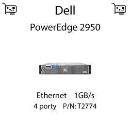 Karta sieciowa Ethernet 1GB/s dedykowana do serwera Dell PowerEdge 2950 - T2774