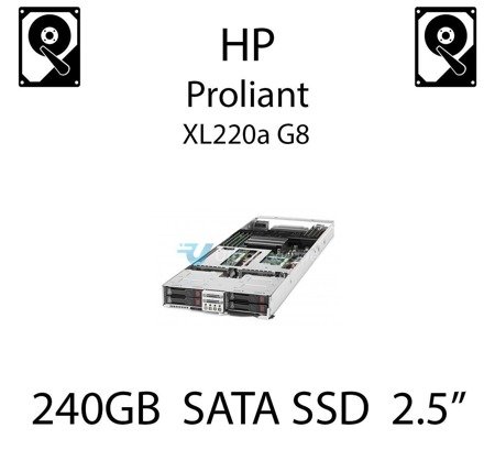240GB 2.5" dedykowany dysk serwerowy SATA do serwera HP ProLiant XL220a G8, SSD Enterprise  - 718137-001 (REF)