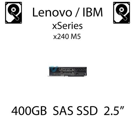 400GB 2.5" dedykowany dysk serwerowy SAS do serwera Lenovo / IBM xSeries x240 M5, SSD Enterprise , 1.2GB/s - 00FN389 (REF)